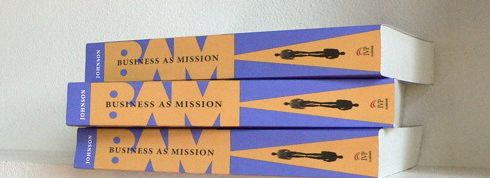 Business as Mission by C. Neal Johnson Review